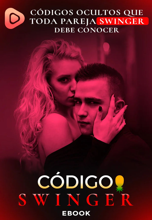 Código Swinger - Guía para explorar el mundo swinger de forma segura