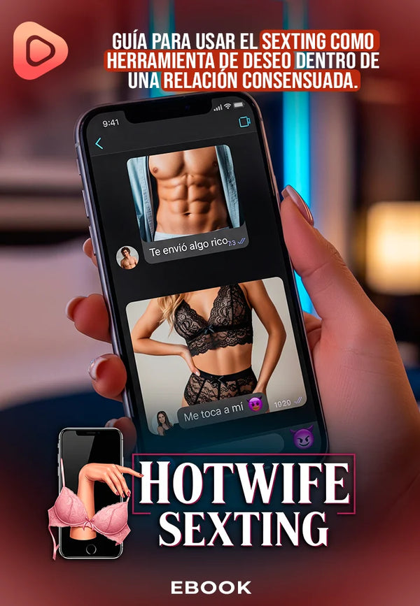 Hotwife Sexting - Guía para la fantasía hotwife con seguridad
